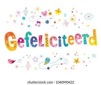 gefeliciteerd - congratulations in Dutch