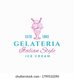 Gelateria Premium Quality Sweets Abstract Sign, Symbol or Logo Template. Hand Drawn Ice Cream and Typography. Italian Style Gelato Vector Emblem Concept. Isolated.