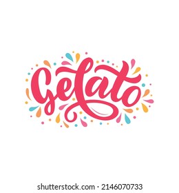 Gelato hand drawn text. Modern brush calligraphy, lettering typography. Template for cafe, menu. Design for logo, badge, sticker, label, emblem, stamp. Vector illustration isolated on white background
