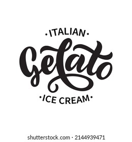 Gelato Italian ice cream hand drawn text. Modern brush calligraphy, lettering typography. Template for cafe, menu. Design for logo, badge, emblem. Vector illustration isolated on white background