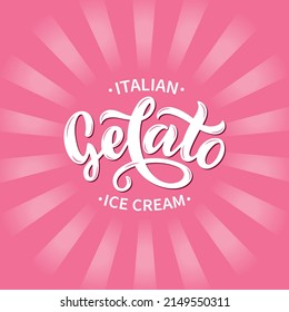 Texto dibujado a mano con helado italiano Gelato. Caligrafía moderna de pincel, tipografía con letras. Plantilla para café, menú. Diseño para logotipo, insignia, etiqueta, emblema, sello. Ilustración de color vectorial