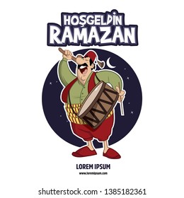 Hoş geldin Ramazan. Translate Welcome Ramadan. Ramadan kareem, ramadan drummer, islamic and turkish celebration 