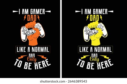 I AM A GEMER DAD 