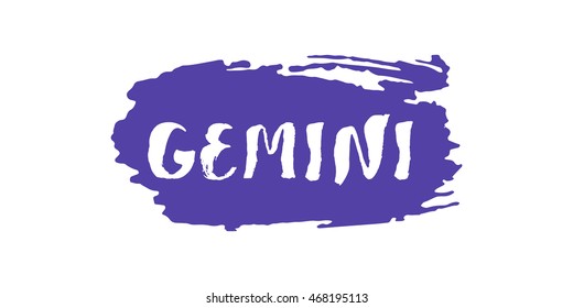 Gemini vector illustration. Hand drawn lettering on a brush stroke. Isolated on white background. Astrological zodiac symbol. For t-shirts, posters, cards.