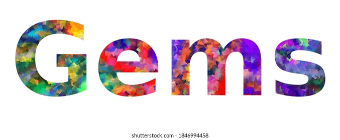 Gems. Colorful typography text banner. Word gems vector design