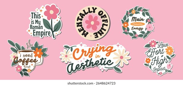 Gen Z Flower Vector set Quotes. This is My Roman Empire, Mentally Offline, Main Character Energy, I Need Coffee, Crying in Aesthetic, Low Effort High Impact Flat style inspirational illustrations
