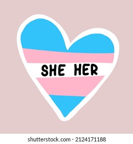 Gender Definition Pronoun: She, Her On The Colorful Trans Flag Heart. Shy Enby’s Guide For Cis Trans People. Vector Illustration For Banner Party Poster, Sticker, Cloth T-shirt, Website Advertisement