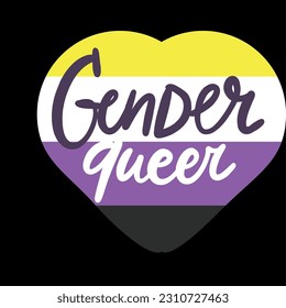 Gender queer. non binary. Hand lettering illustration for your design