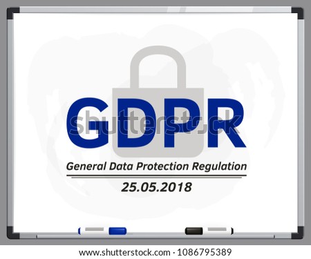 General Data Protection Regulation (GDPR). Words on whiteboard or noticeboard with marker pen. Concept illustration. Vector.