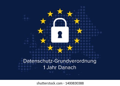 General data protection regulation german mutation: Datenschutz Grundverordnung fur Unternehmen (DSGVO), 2018 - 2019, 1 year on