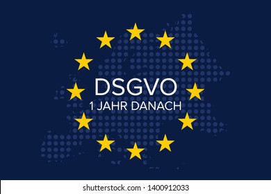 General data protection regulation german mutation: Datenschutz Grundverordnung fur Unternehmen (DSGVO), 2018 - 2019, 1 year on