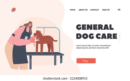 General Dog Care Landing Page Template. Hairdresser Female Character Provides Grooming Service, Cutting Puddle Dog with Scissors in Salon, Domestic Animal Trimming Hair. Cartoon Vector Illustration