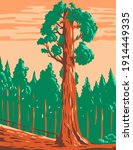 The General Grant Tree a Giant Sequoia Sequoiadendron Giganteum in Kings Canyon National Park California WPA Poster Art