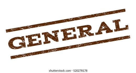 General watermark stamp. Text caption between parallel lines with grunge design style. Rubber seal stamp with dirty texture. Vector brown color ink imprint on a white background.