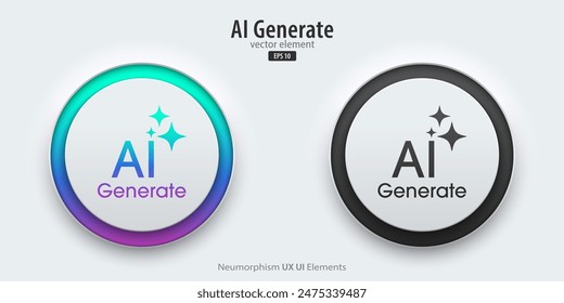 Generate AI icon buttons. A set of active and inactive buttons with Generate AI symbols. Artificial intelligence learning technology concept. Neumorphism style, UI UX design, Vector illustration.