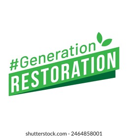 Generation Restoration. Typography design for World Environment Day theme. Vector file