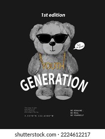 generation slogan with bear doll in sunglasses ans gold necklace vector illustration on black background