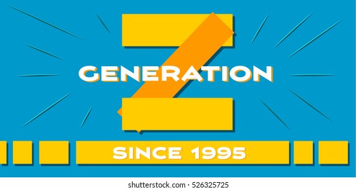 Generation Z Since 1995