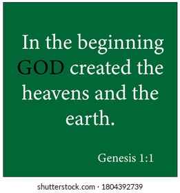 Genesis 1:1 - In the beginning God created the heavens and the earth on green background vector on white background for Christian encouragement from the Old Testament Bible scriptures.	
