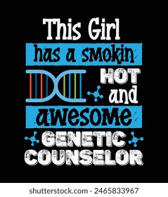 Genetic Counselor graphic fashion style t shirt design typography vector illustration