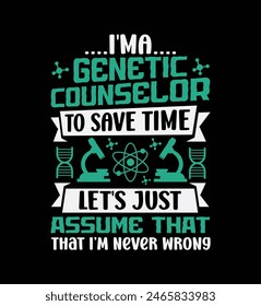 Genetic Counselor graphic fashion style t shirt design typography vector illustration