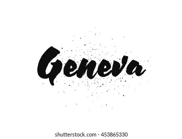 Geneva, Switzerland city typography lettering design. Hand drawn brush calligraphy, text for greeting card, t-shirt, post card, poster. Isolated vector illustration.