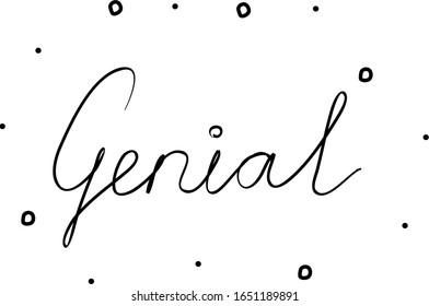 Genial phrase handwritten with a calligraphy brush. Perfectly in spanish. Modern brush calligraphy. Isolated word black