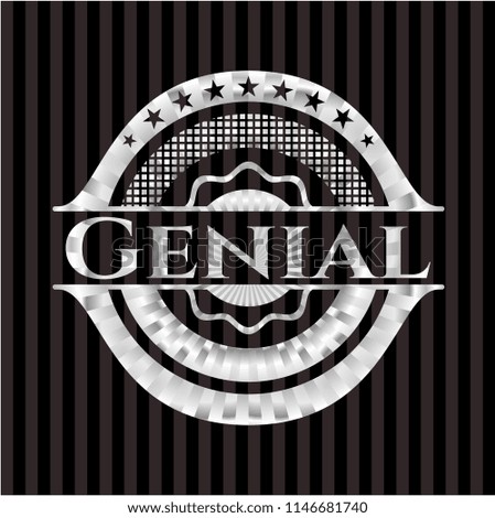 Genial silver badge or emblem