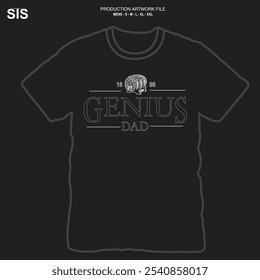 GENIUS DAD  vector Father's Day T shirt design, 