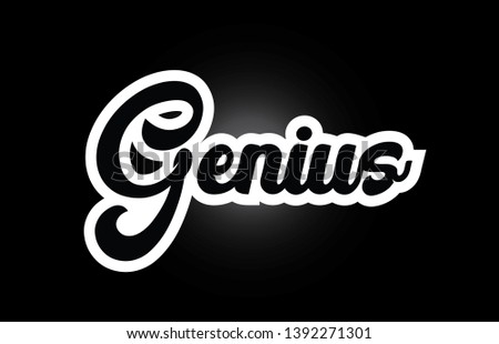 Genius hand written word text for typography iocn design in black and white color. Can be used for a logo, branding or card