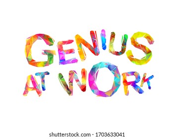 Genius at work. Vector triangular colorful letters