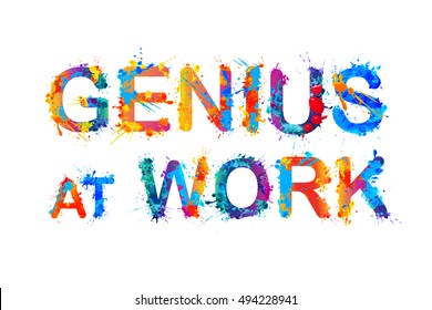 Genius At Work. Vector Watercolor Splash Paint Inscription