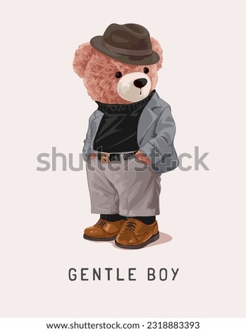 gentle boy slogan with bear doll in fomal suit fashion style vector illustration
