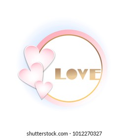 A gentle composition on the subject of LOVE. Postcard, poster, invitation, elements for Valentine's Day or weddings.