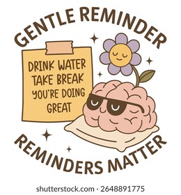 Gentle Reminde - mentalh T-shirt vector, Self Love illustration, Self Care Quotes, Funny Health Care shirt, Health Awareness Art