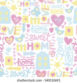 Gentle seamless pattern with inscriptions Home, Sweet, Love. Child background.
