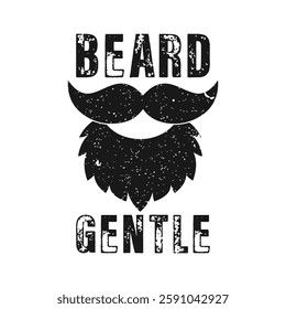 Gentlebeard. Vector Illustration quote. Design for boys or men, dad t shirt, typography, print, gift card, label sticker, mug design. T shirt for Beardfull impressive boys. POD.