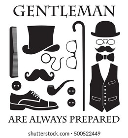 Gentleman Are Always Prepared, Selection Of Hipster Graphics, Vector Illustration