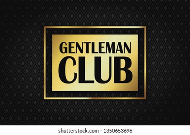 Gentleman Club On A Golden Rectangle On A Rich Black Background