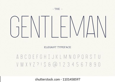 Gentleman Elegant Typeface. Modern Typography Sans Serif Style Alphabet For Party Poster, Printing On Fabric, T Shirt, Promotion, Decoration, Stamp, Label, Special Offer. Cool Trendy Font. 10 Eps