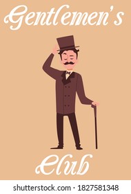 Gentlemen club poster. Victorian gentleman with moustache wearing traditional brown smoking with top hat and cane banner, flat cartoon vector illustration