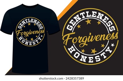 gentleness forgiveness honesty t-shirt design