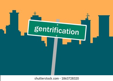 Gentrification - signboard and steet sign is notifying about problem with housing and living in residential building. Vector illustration. 