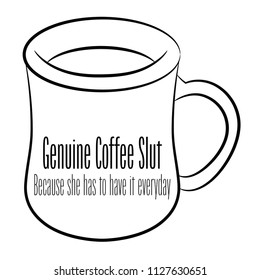Genuine Coffee Slut