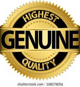 Genuine highest quality gold label, vector illustration