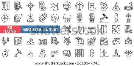 Geodetic survey icon collection set. Containing survey, datum, benchmark, elevation, latitude, longitude, coordinate, topography, azimuth, theodolite icon. Simple outline vector illustration.