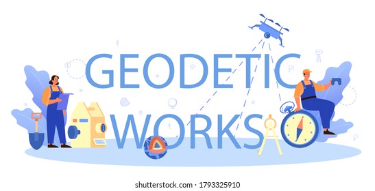 Concepto de cabecera tipográfica de obras geodésicas. Tecnología de topografía terrestre. Equipo de ingeniería y topografía. Personas con brújula y mapa. Ilustración vectorial en estilo de caricatura