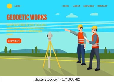 Geodetic works. Website homepage landing web page template.Concept land surveyors. Сadastral engineer, cartographer, cartoon character. Flat vector illustration.