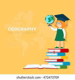 Geography background vector illustration. Pupil girl standing on book heap with globe. Primary school education concept.