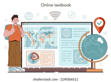 Geography Class Online Service Or Platform. Student Learning The Lands And Inhabitants Of The Earth. Geology And Cartography Studying. Online Textbook. Flat Vector Illustration